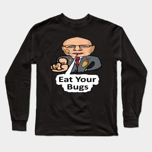 New World Order - Eat Your Bugs Long Sleeve T-Shirt